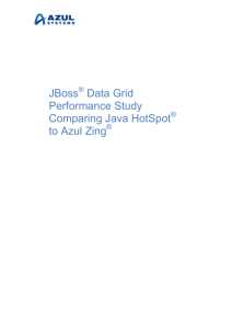 JBoss Data Grid Performance Study Comparing Java HotSpot to