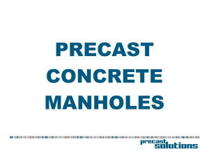 PRECAST CONCRETE MANHOLES• The structure