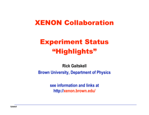 XENON Collaboration Experiment Status “Highlights”