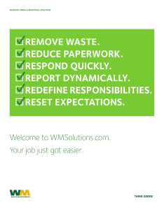 REMOVE WASTE. REDUCE PAPERWORK. RESPOND QUICKLY