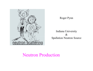 Neutron Production - Indiana University Bloomington