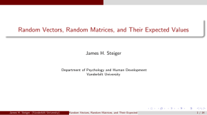 Random Vectors, Random Matrices, and Their Expected