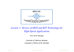 Lecture 2: Review of MOS and BJT Technology for High