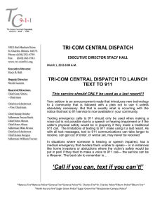 TRI-COM CENTRAL DISPATCH `Call if you can, text if you