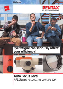 Auto Focus Level Eye fatigue can seriously affect your efficiency!