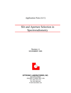 Slit and Aperture Selection in Spectroradiometry. Optronic