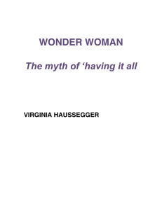 WONDER WOMAN The myth of `having it all
