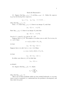 1 Math 431 Homework 6 15. Suppose that limn→∞ xn = L and limn