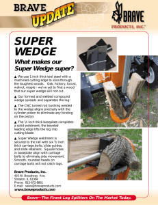 super wedge - Brave Products