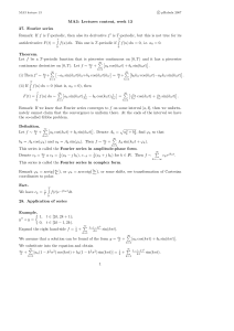MA3: Lectures content, week 13 27. Fourier series Remark: If f is T