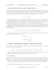 1 Matrices, Row Vectors, and Column Vectors 2 Matrix Multiplication in