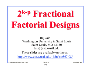 2k-p Fractional Factorial Designs - Washington University in St. Louis