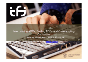 Interpolating ADCs Folding ADCs and Oversampling Interpolating