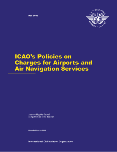 ICAO`s Policies on Charges for Airports and Air Navigation Services