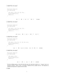 1. (2 pts) What is the output? #include h> int main(void) { int a