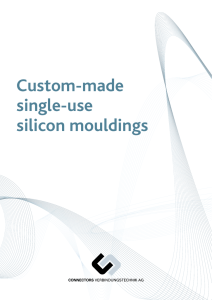 Custom-made single-use silicon mouldings