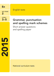 Grammar, punctuation and spelling mark schemes