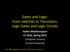 Gates and Logic: From switches to Transistors, Logic Gates and