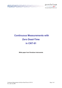 Continuous Measurements with Zero Dead-Time in CNT-91