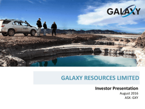 GALAXY RESOURCES LIMITED Investor Presentation