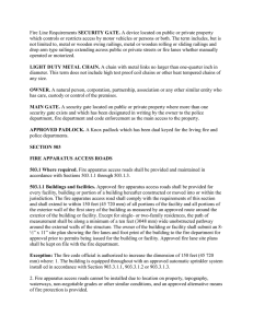 Fire Line Requirements SECURITY GATE. A device