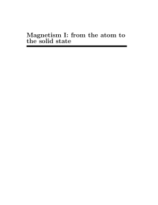 Magnetism I: from the atom to the solid state