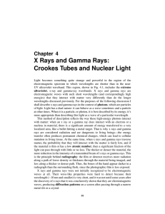 X Rays and Gamma Rays: Crookes Tubes and Nuclear Light