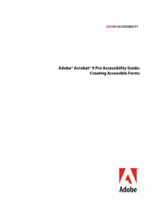 Adobe Acrobat 9 Pro Accessibility Guide: Creating Accessible Forms