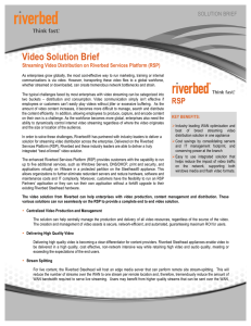 Video Solution Brief: Streaming Video Distribution on Riverbed