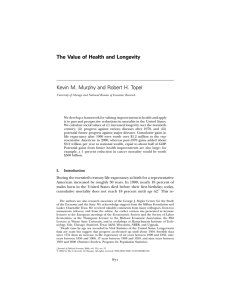 The Value of Health and Longevity Kevin M. Murphy and Robert H