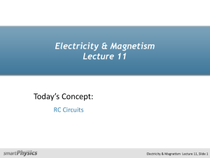 SP Lecture 11 - RC Circuits