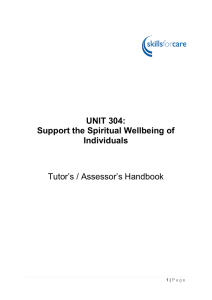 UNIT 304: Support the Spiritual Wellbeing of Individuals Tutor`s