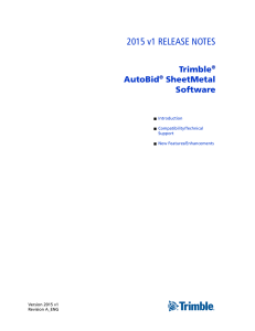 Trimble® AutoBid SheetMetal | 2015 v1 Release Notes