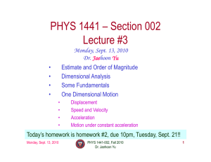PHYS 1441 – Section 002 Lecture #3