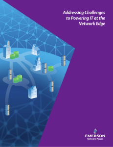 Addressing Challenges to Powering IT at the Network Edge