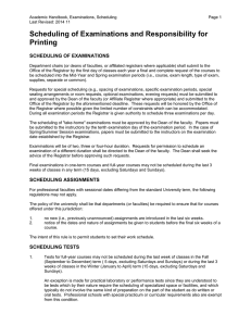 Scheduling of Examinations and Responsibility for Printing