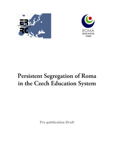 Persistent Segregation of Roma in the Czech Education System 2008