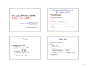 CIS 505 Software Systems Lecture Note on CSP Prefix Recursion