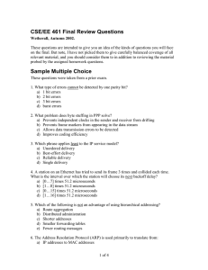 CSE/EE 461 Final Review Questions Sample Multiple Choice