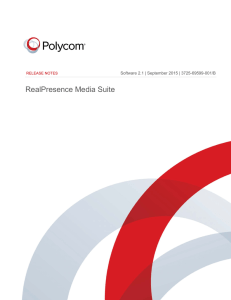 RealPresence Media Suite 2.1 Release Notes