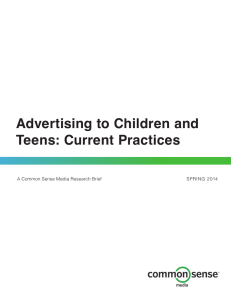 Advertising to Children and Teens: Current Practices