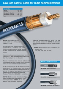 Low loss coaxial cable for radio communications