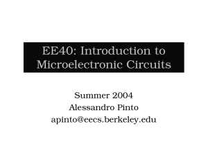 EE40: Introduction to Microelectronic Circuits