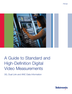 A Guide to Standard and High-Definition Digital Video Measurements