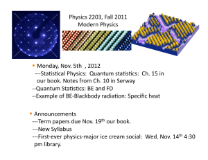 Physics 2203, Fall 2011 Modern Physics Monday, Nov. 5th , 2012