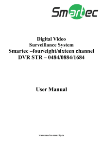 Smartec –four/eight/sixteen channel DVR STR – 0484/0884/1684