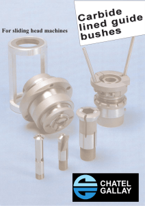 Carbide lined guide bushes