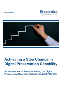 Achieving a Step Change in Digital Preservation