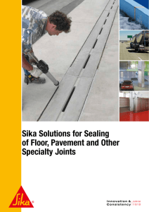 Sika Solutions for Sealing of Floor, Pavement and Other Specialty