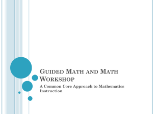 Guided Math and Math Workshop: A Common Core Approach to